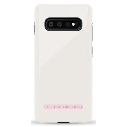 Hi, I'm the Bride | Bachelorette Case Phone Case Casetry Essential Galaxy S10 Plus