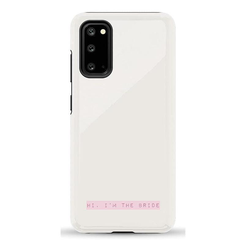 Hi, I'm the Bride | Bachelorette Case Phone Case Casetry Essential Galaxy S20