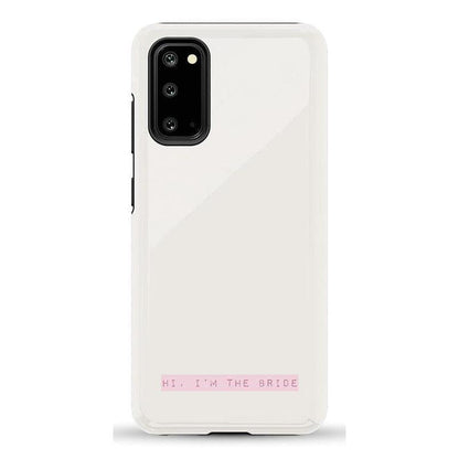 Hi, I'm the Bride | Bachelorette Case Phone Case Casetry Essential Galaxy S20