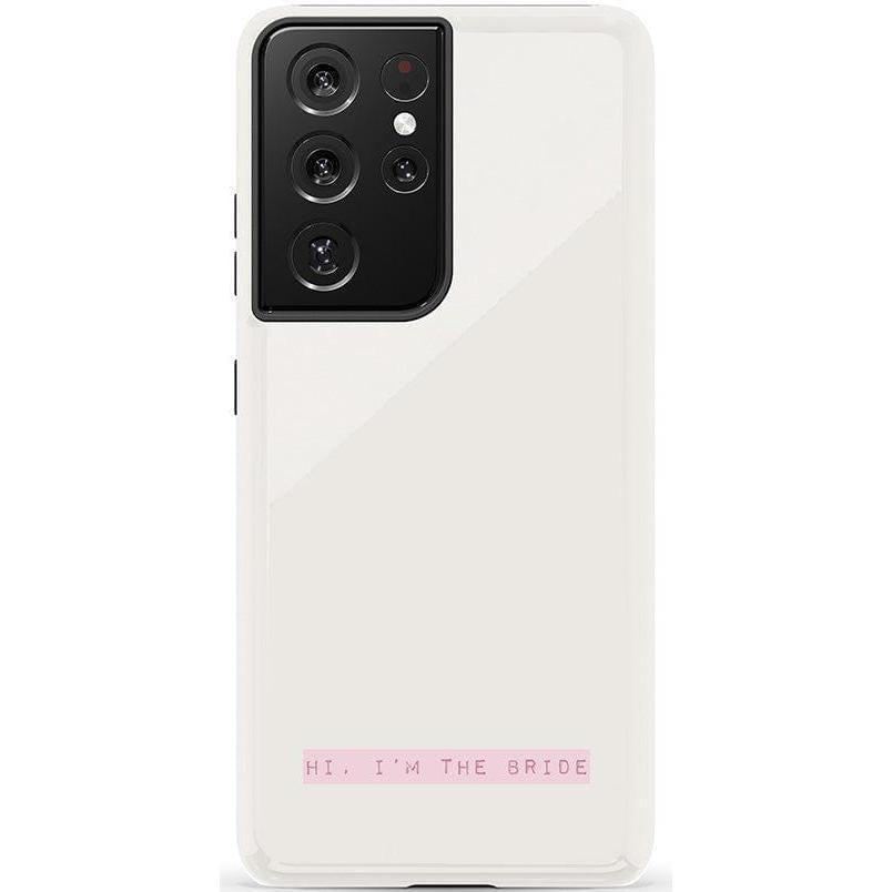 Hi, I'm the Bride | Bachelorette Case Phone Case Casetry Essential Galaxy S21 Ultra