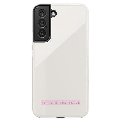 Hi, I'm the Bride | Bachelorette Case Phone Case Casetry Essential Galaxy S22 Plus