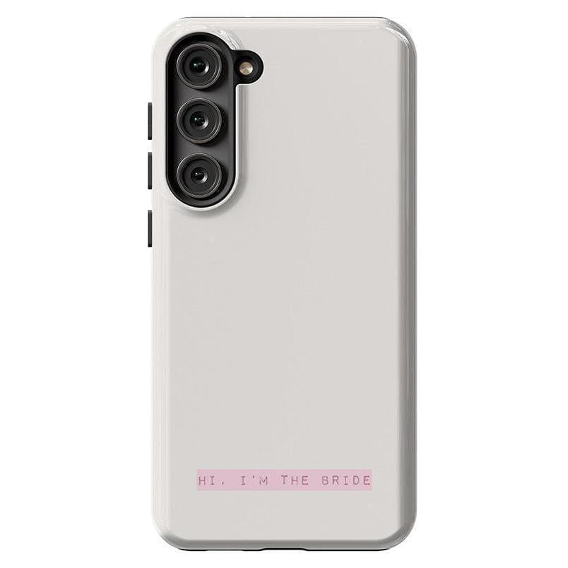 Hi, I'm the Bride | Bachelorette Case Phone Case Casetry Essential Galaxy S23 Plus