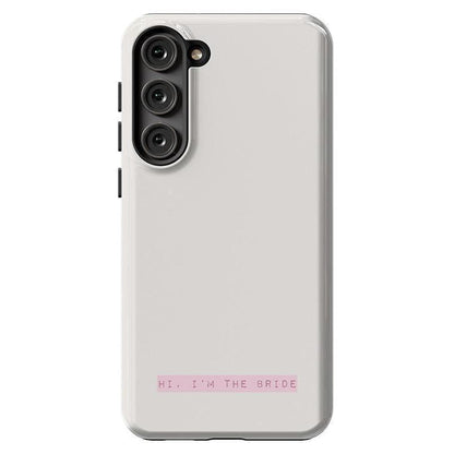 Hi, I'm the Bride | Bachelorette Case Phone Case Casetry Essential Galaxy S23 Plus