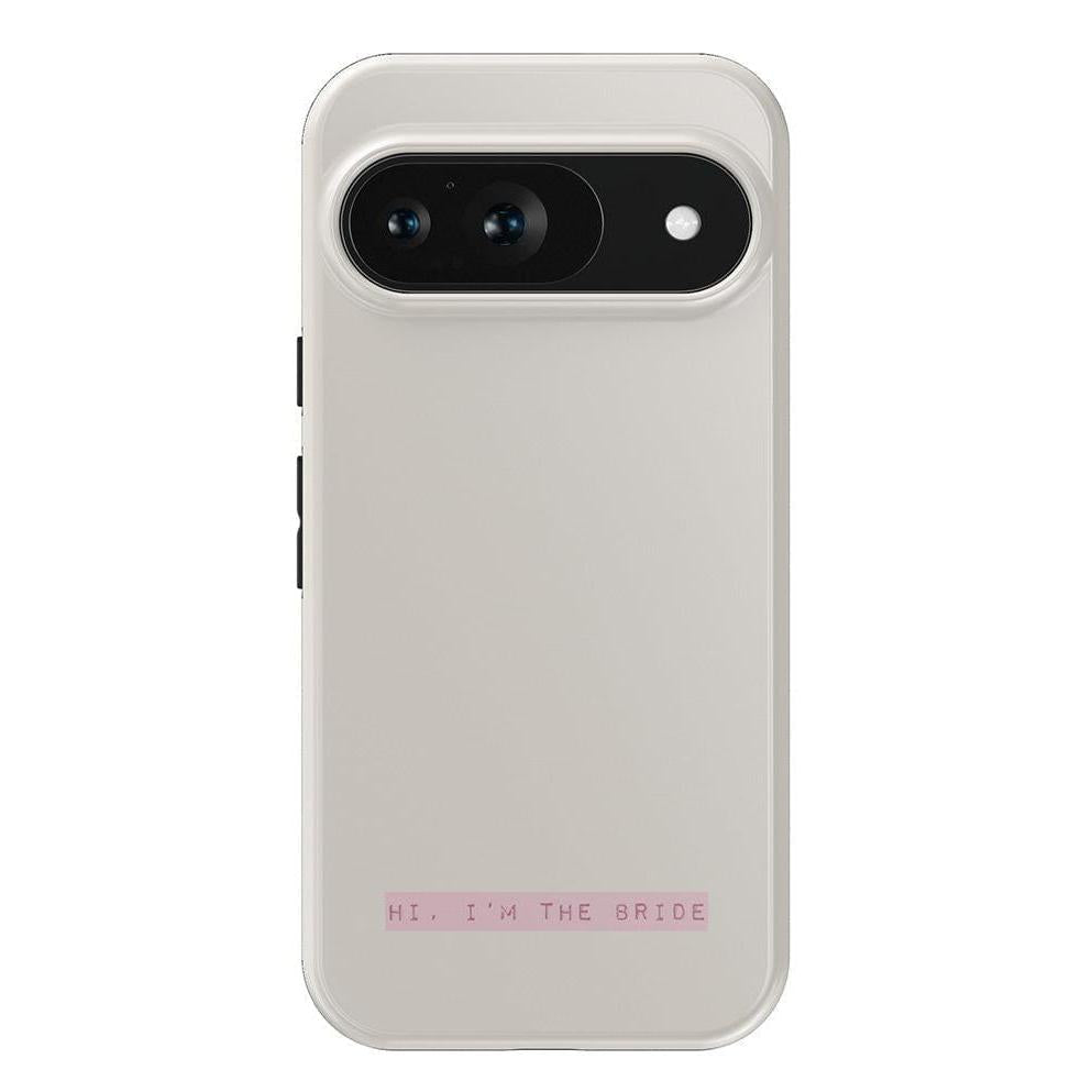 Hi, I'm the Bride | Bachelorette Case Phone Case Casetry Essential Google Pixel 9