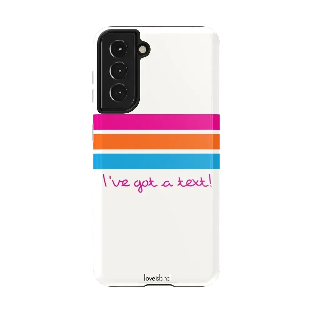 I've Got a Text! | Love Island Case Phone Case get.casely Essential Galaxy S21