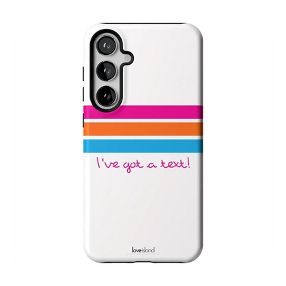 I've Got a Text! | Love Island Case Phone Case get.casely Essential Galaxy S24 Plus